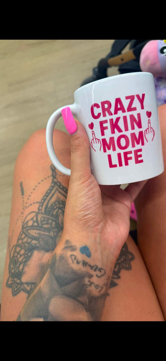 Crazy Fkin Mom Life Mug | LifeWithHan